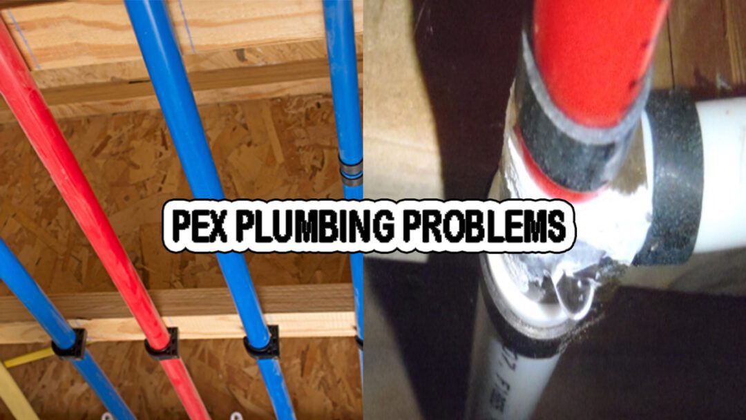 Pex Plumbing Problems can be a Nightmare for Home Buyers